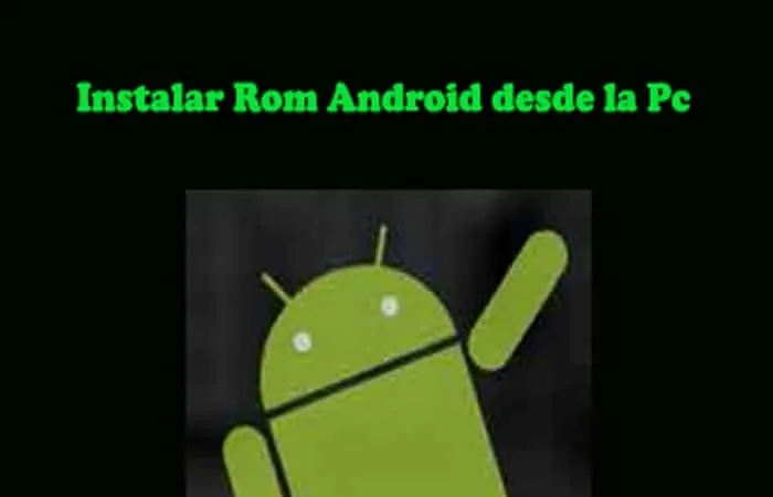 Comment installer Android Rom à partir du PC.  Tutoriel 2021